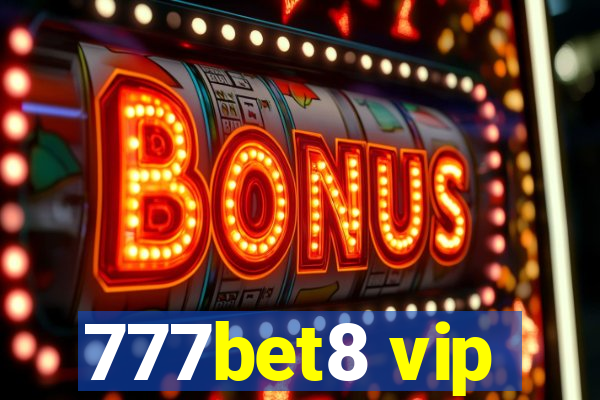 777bet8 vip